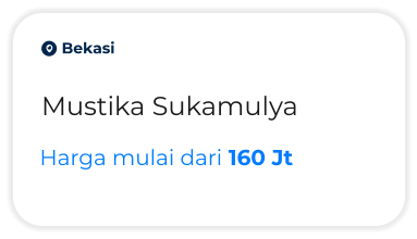 o Bekasi Mustika Sukamulya Harga mulai dari 160 Jt